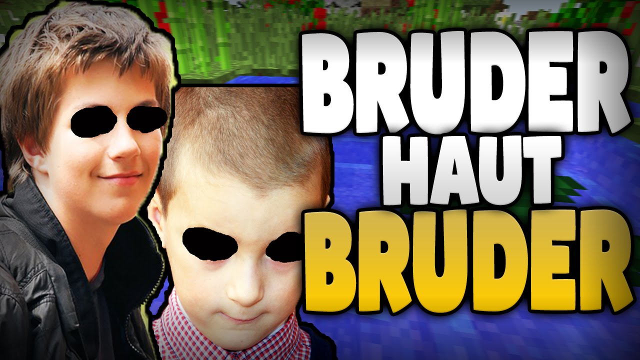 BRUDER WILL BRUDER HAUEN !! WEGEN MINECRAFT SERVER !!! XD - Minecraft ESKALATION