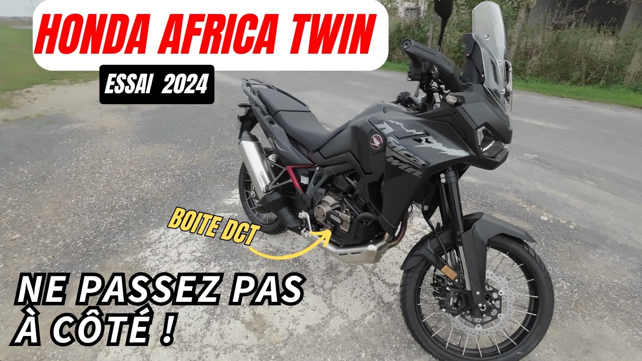 TEST HONDA Africa Twin 2024 DCT : la Sous-Estimée ??
