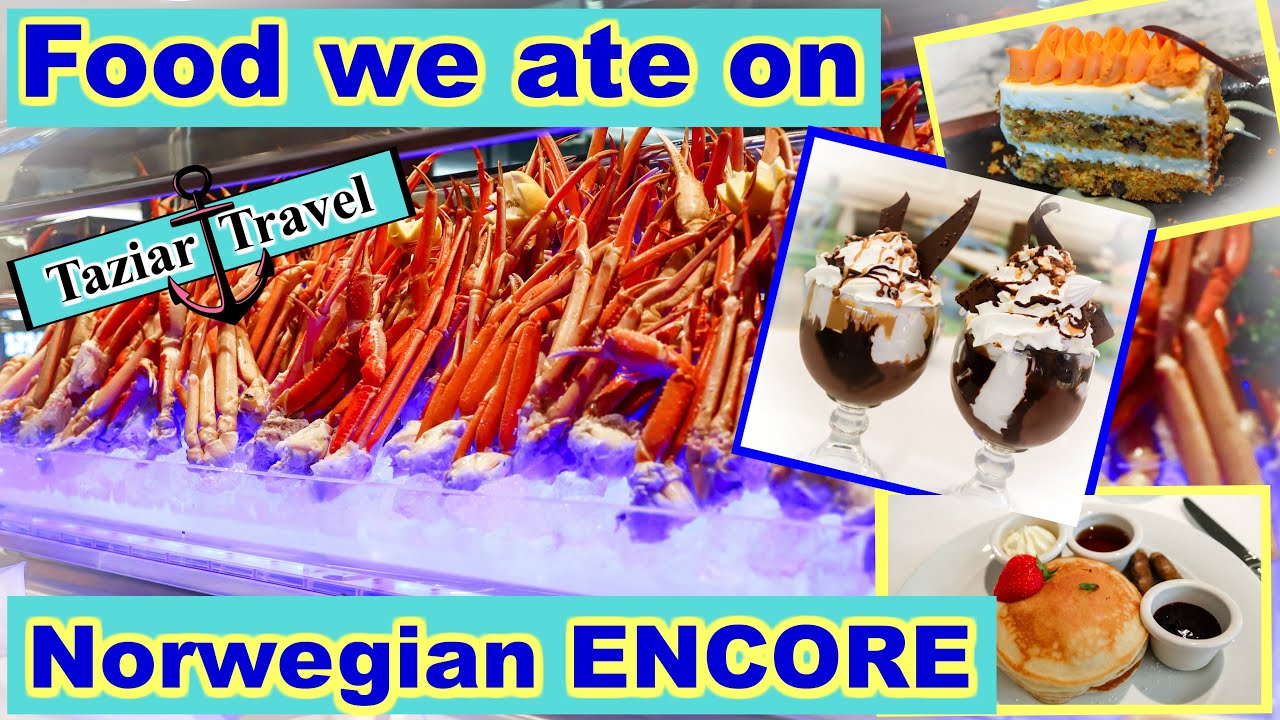 Food on Norwegian Encore | Part 1