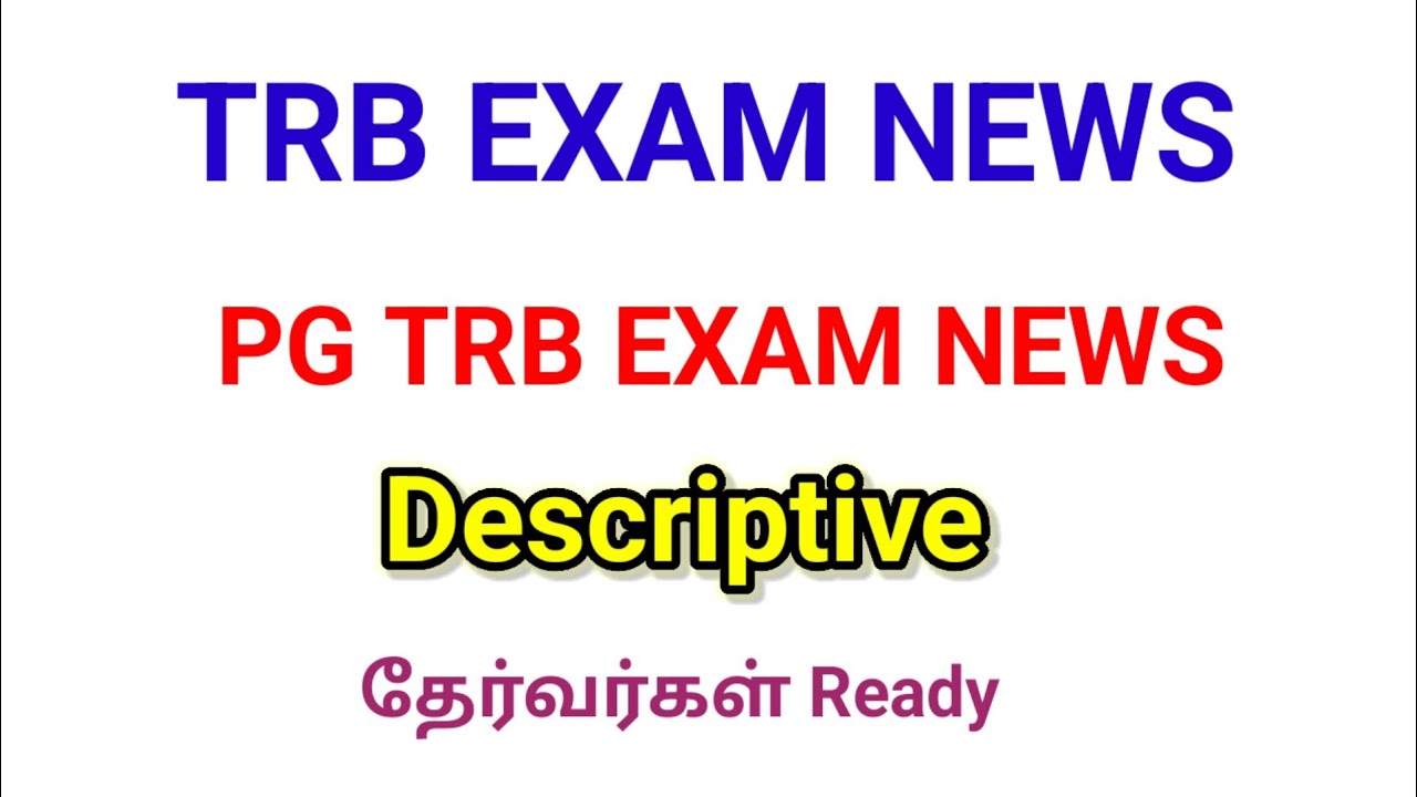 TRB EXAM NEWS/PG TRB EXAM NEWS/PG TRB Descriptive pattern