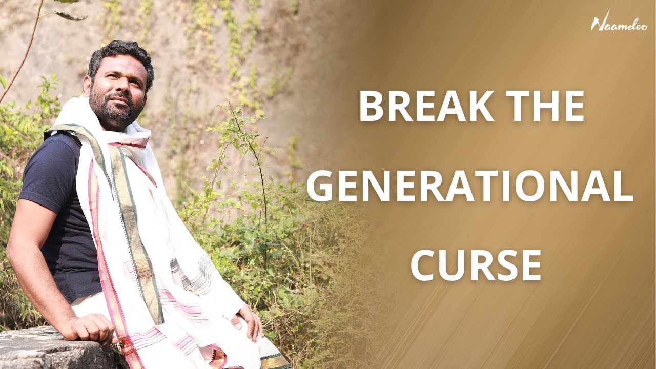 The Reality of &lsquo;Generational Curse&rsquo; | Naamdeo