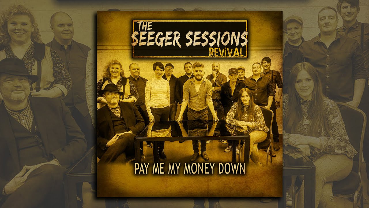 The Seeger Sessions Revival - Pay Me My Money Down (Music Video)