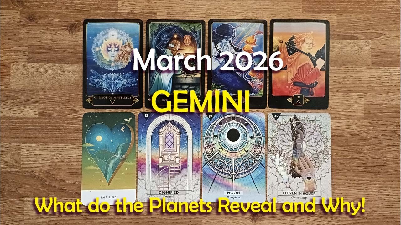 GEMINI March 2026 Tarot Readings🙏🏻✨What is Being Revealed to You and Why👉🏼🕰️📩