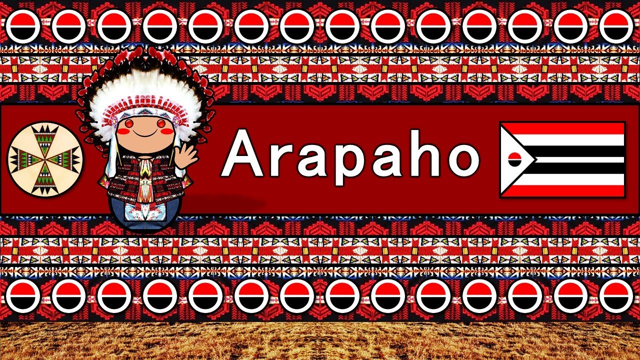 ARAPAHO LANGUAGE, PEOPLE, & CULTURE