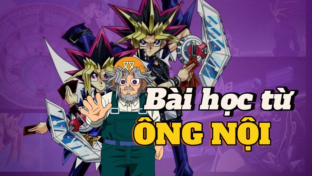 Yugioh và bài học từ ông nội
