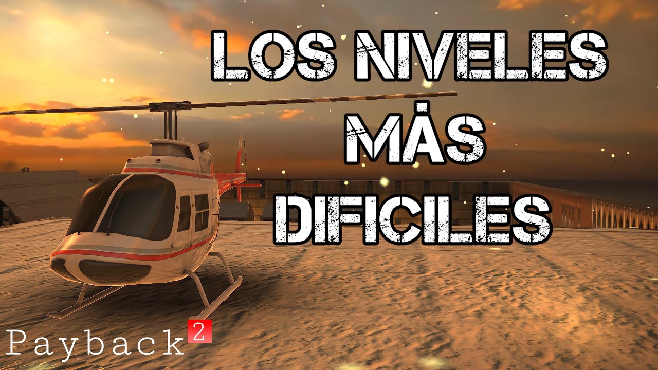 Los 5 niveles más difíciles de Payback 2 By Recsosbiux