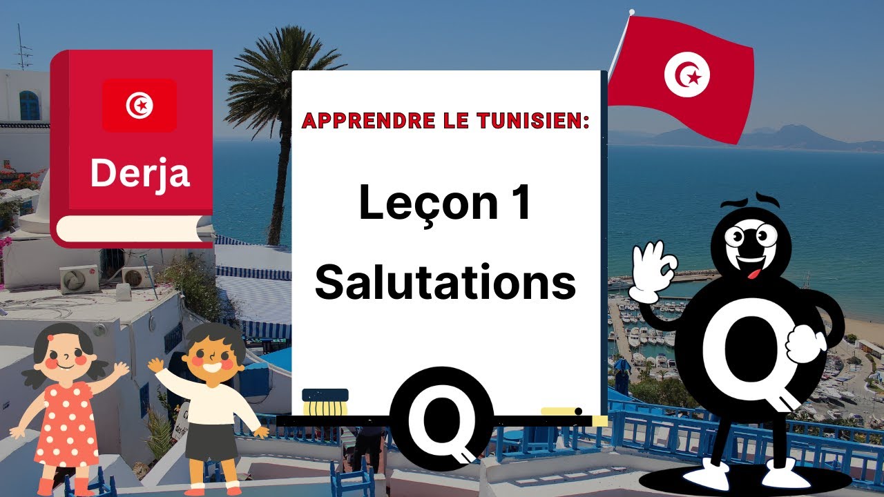 Apprendre le Tunisien ( Derja ) #1: les salutations