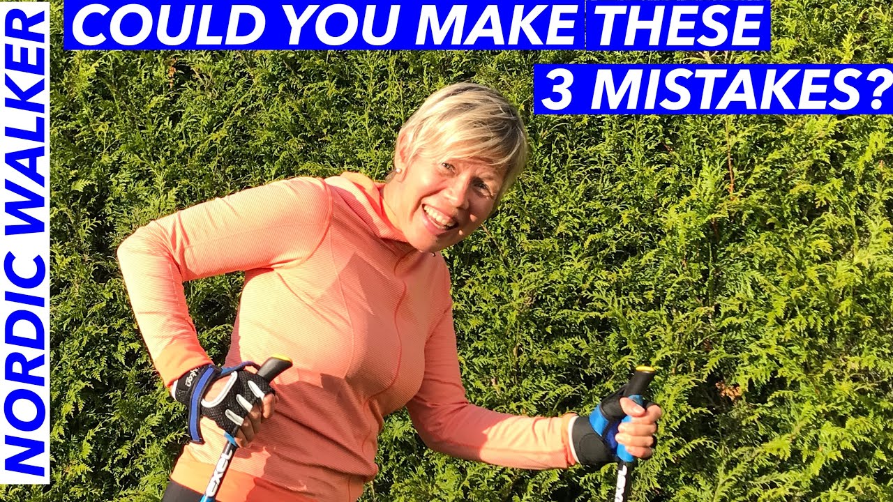 Nordic Walking - 3 Common Mistakes