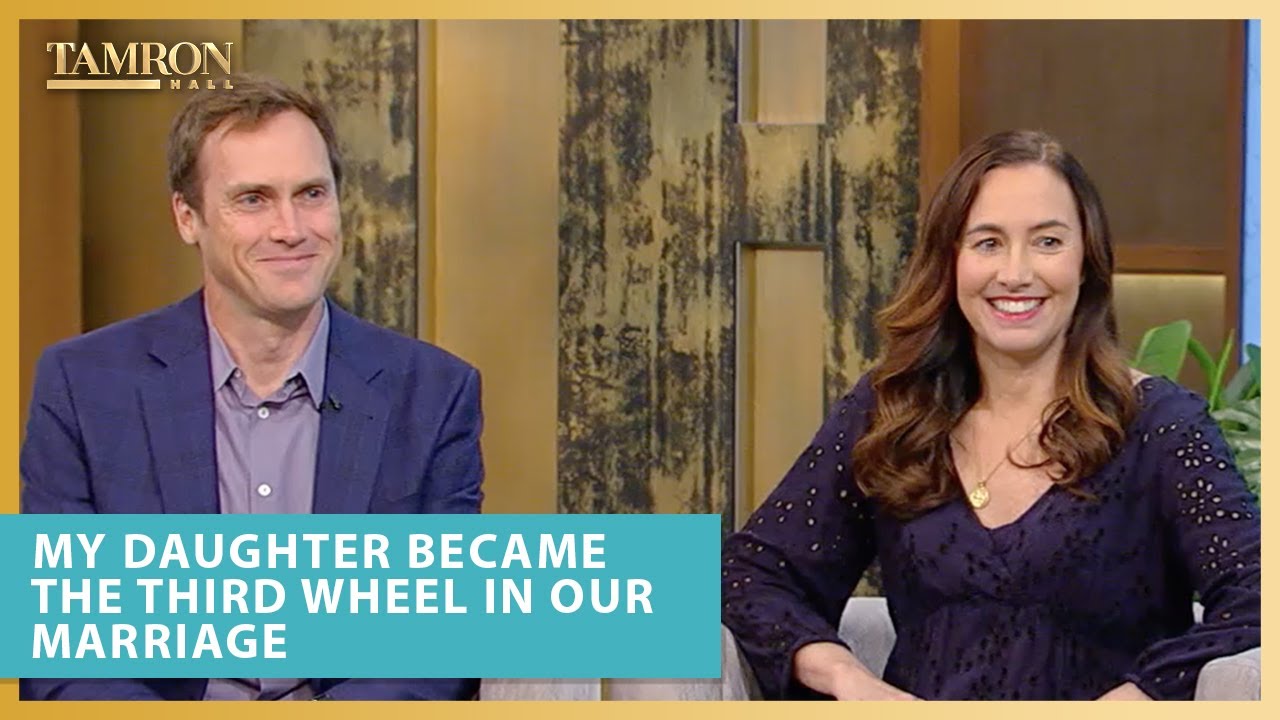 My Daughter Became the Third Wheel in Our Marriage