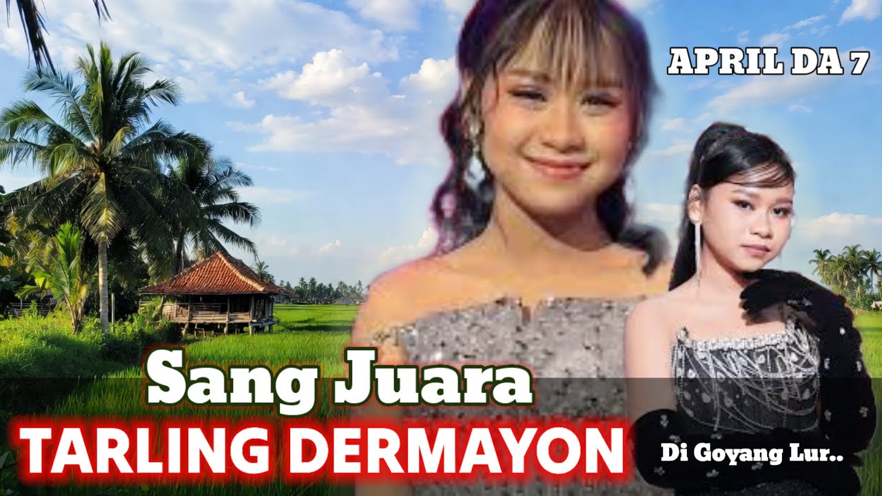 Tarling Dermayon || April DA7 Sang Juara, Di Goyang Lur.. 