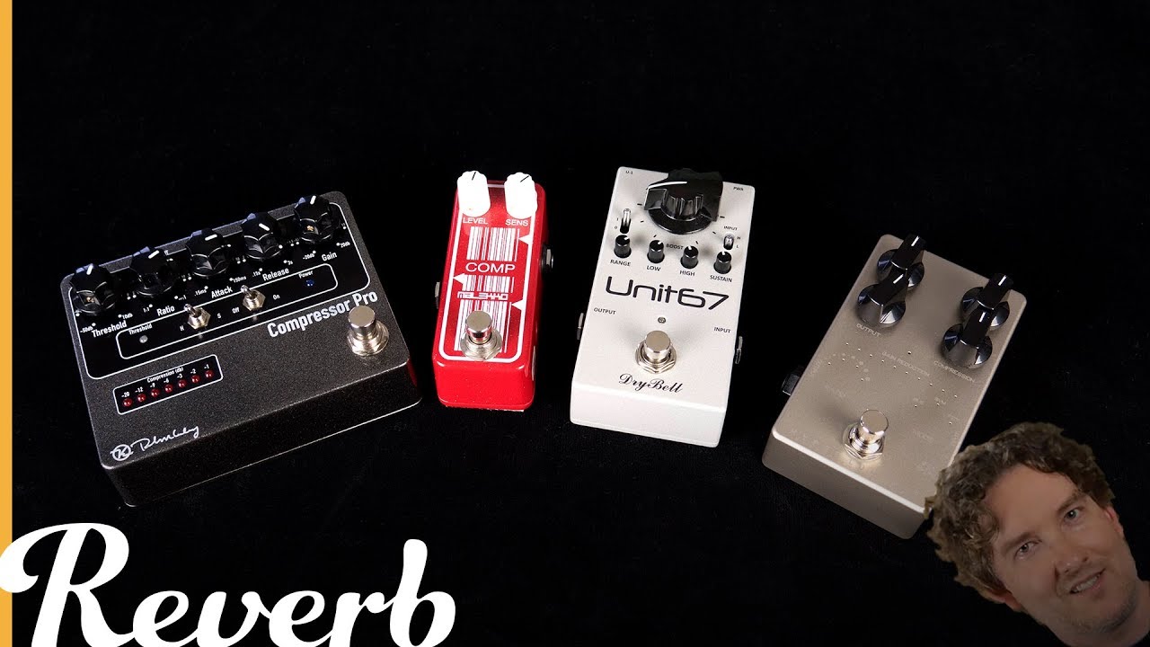 Compressors: Why Do I Need One & Which Is Right For Me? | Reverb Tone Report