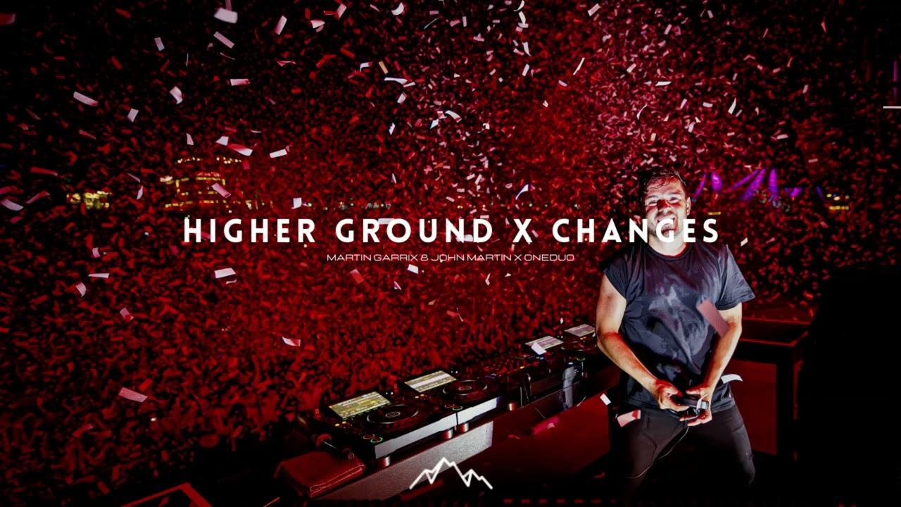 Higher Ground / Changes (Martin Garrix Tomorrowland 2023 Mashup)