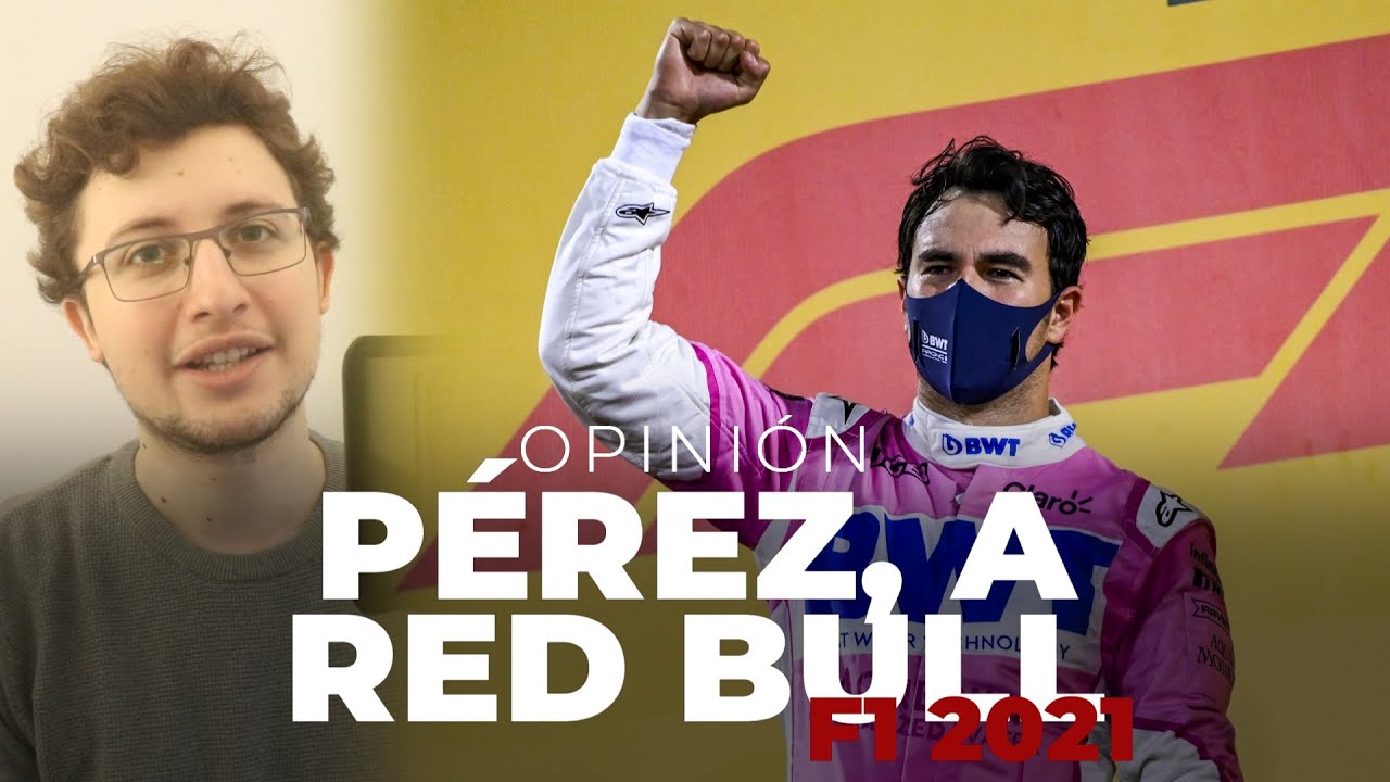 Sergio Pérez, nuevo piloto de Red Bull en F1 2021 - ¿Qué podemos esperar? | Efeuno | Víctor Abad