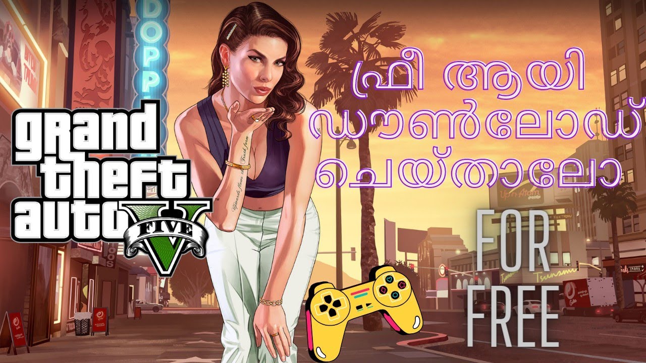 Download Original Gta V For Free , In Malayalam | epic games