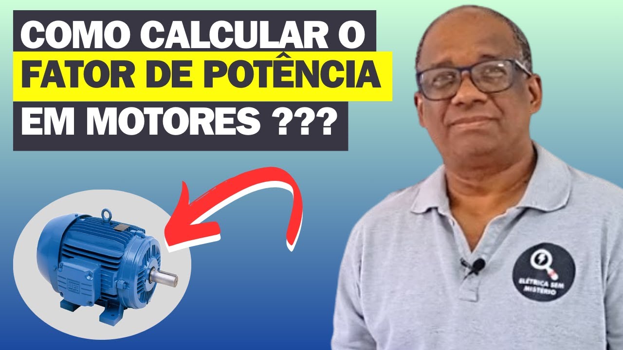 FATOR DE POTÊNCIA de MOTORES TRIFÁSICOS | Aprenda a calcular!