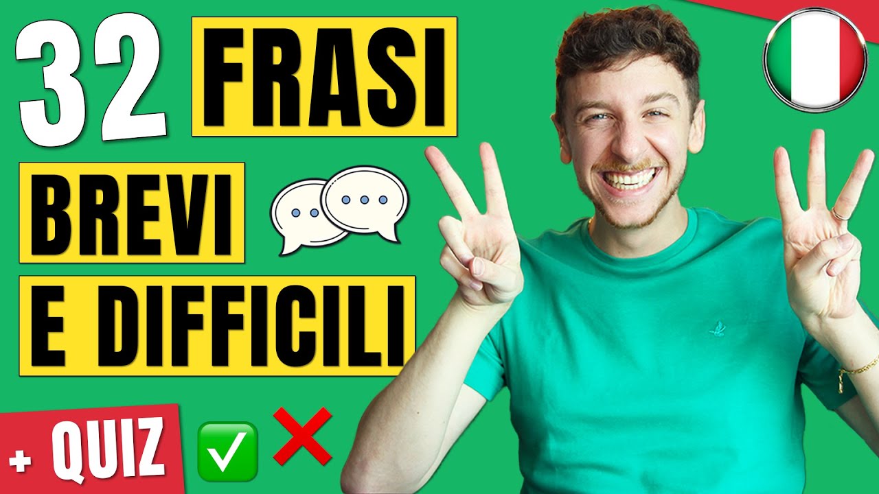 Parla In Italiano Con 32 Frasi Brevi e Difficili (Sub ITA) | Imparare l&rsquo;Italiano
