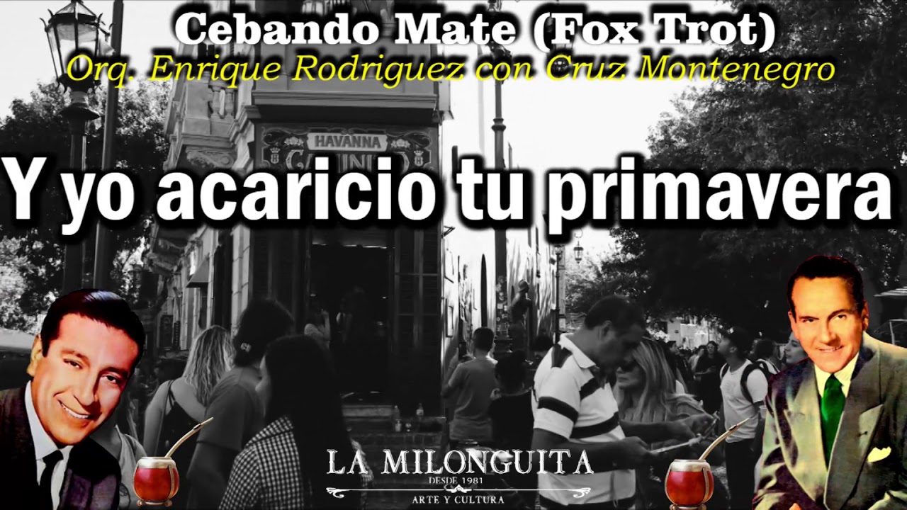 Cebando Mate (Fox Trot) Cruz Montenegro con la Orquesta de Enrique Rodriguez
