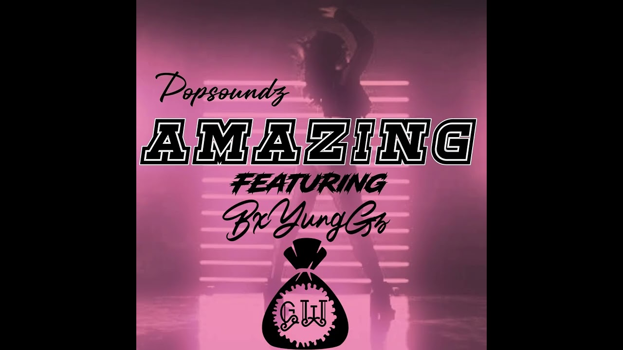 #Amazing #BxYungGz #Popsoundz #Grittyworkz #Bronx #Zu