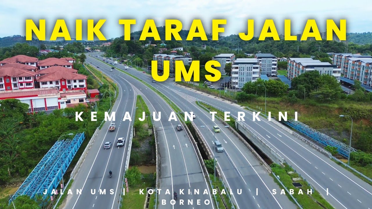 Naik Taraf Jalan UMS 2025 | Kemajuan Pembangunan Jalan di Kota Kinabalu