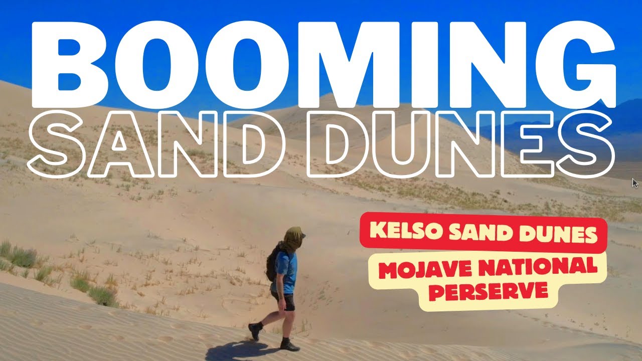 Discover the Booming Kelso Dunes: Unbelievable Hike in Mojave National Preserve!