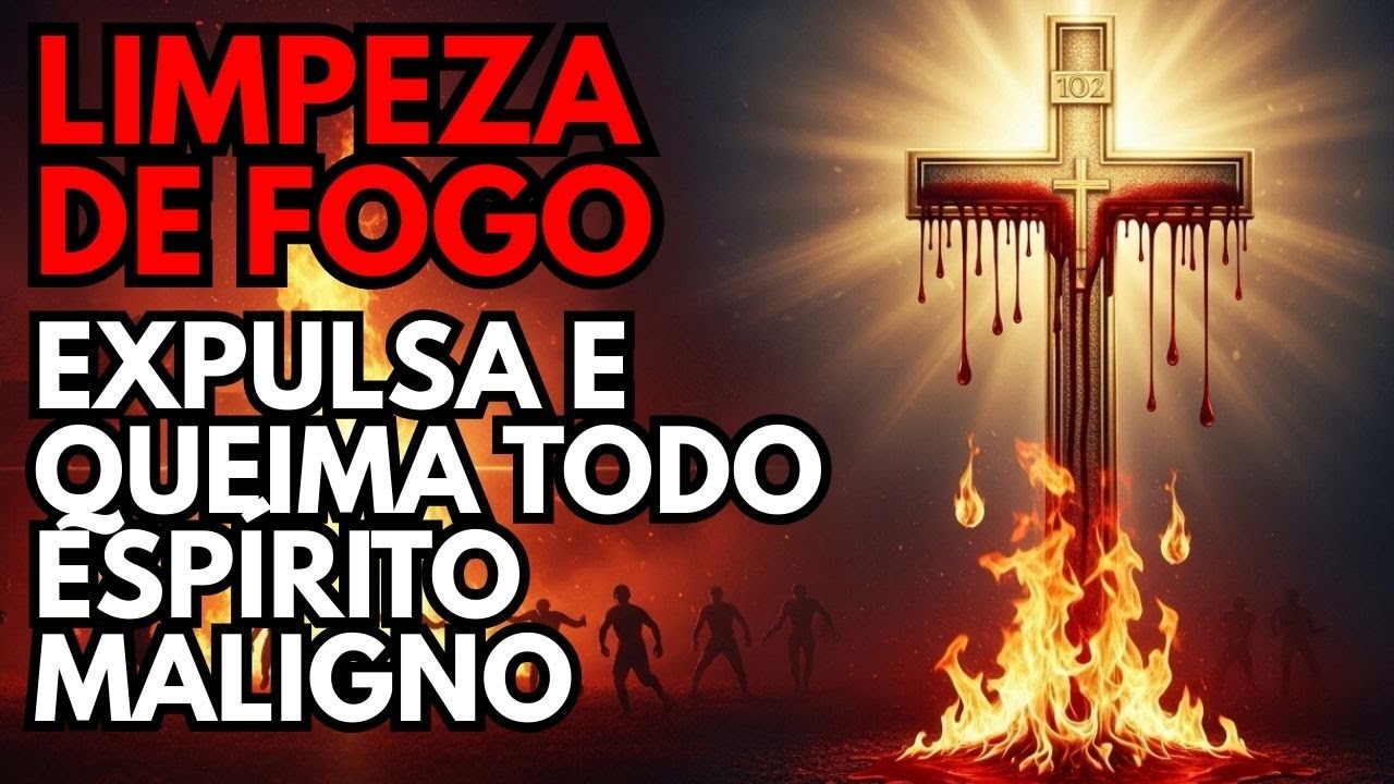 🩸 EXPULSE Espíritos das Trevas: Limpeza Espiritual da Casa pelo Sangue de Jesus