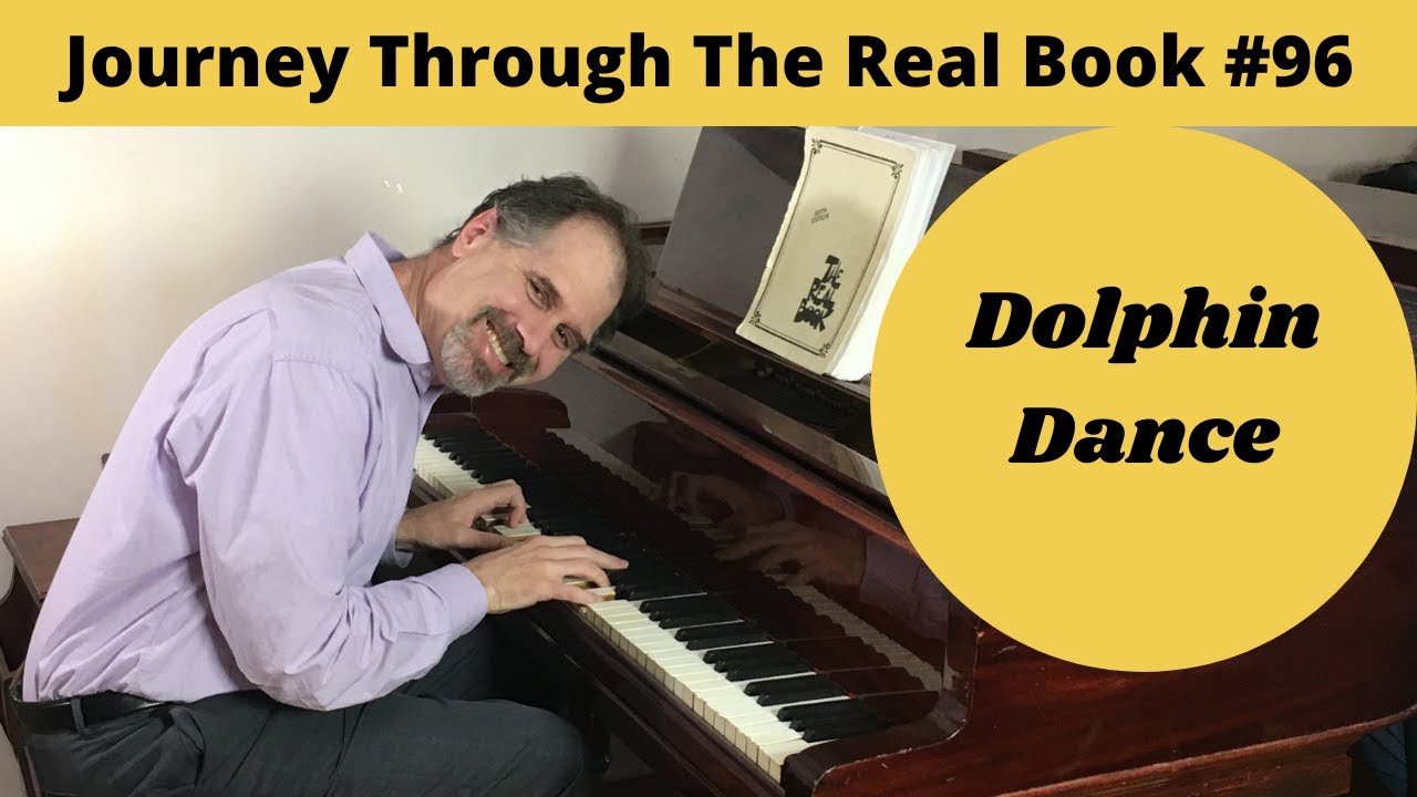 Dolphin Dance: Journey Through The Real Book #96 (Jazz Piano Lesson)