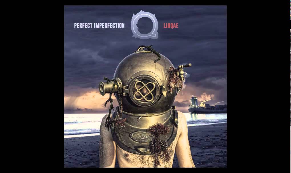Perfect Imperfection - LINQAE