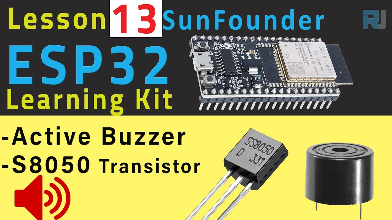 ESP32 Tutorial 13 - Arduino Beep with Active Buzzer | SunFounder's ESP32 IoT Learning kit