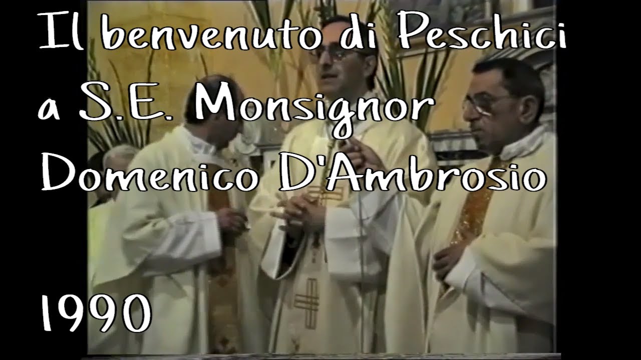 Il benvenuto di Peschici a S.E. Monsignor Domenico D'Ambrosio - 1990