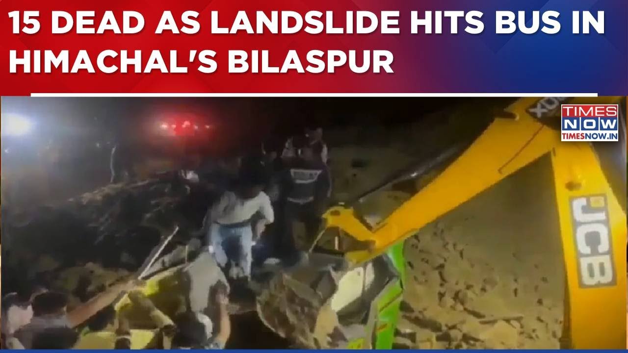 Landslide Hits Bus In Himachal's Bilaspur, 15 Dead; Amit Shah Says Rescue Ops Underway-Breaking News