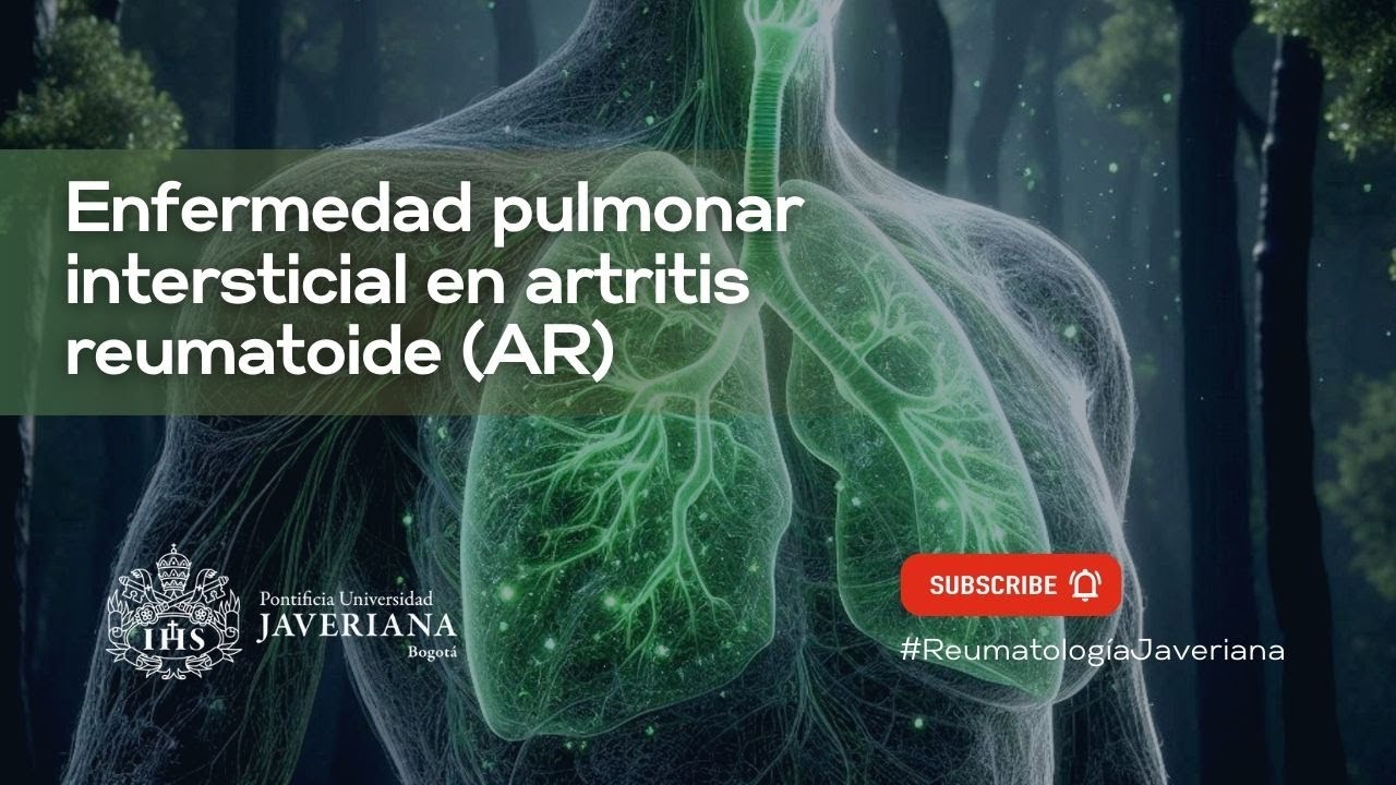 Enfermedad pulmonar intersticial en artritis reumatoide (AR)