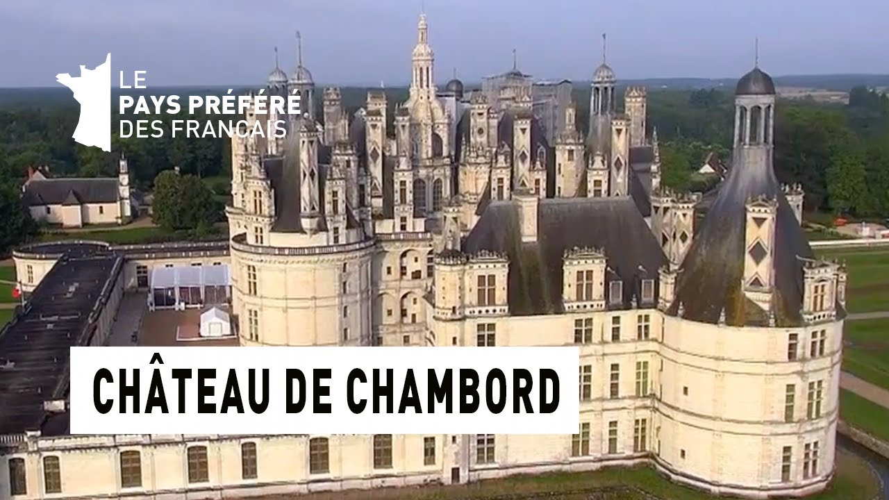 Le château de Chambord - Région Centre - Le Monument Préféré des Français
