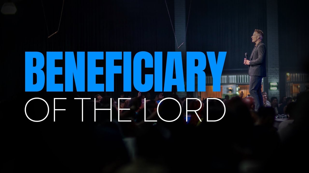 Beneficiary of The Lord
