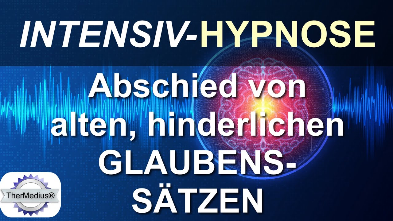 Hypnose Abschied von alten, hinderlichen Glaubenssätzen