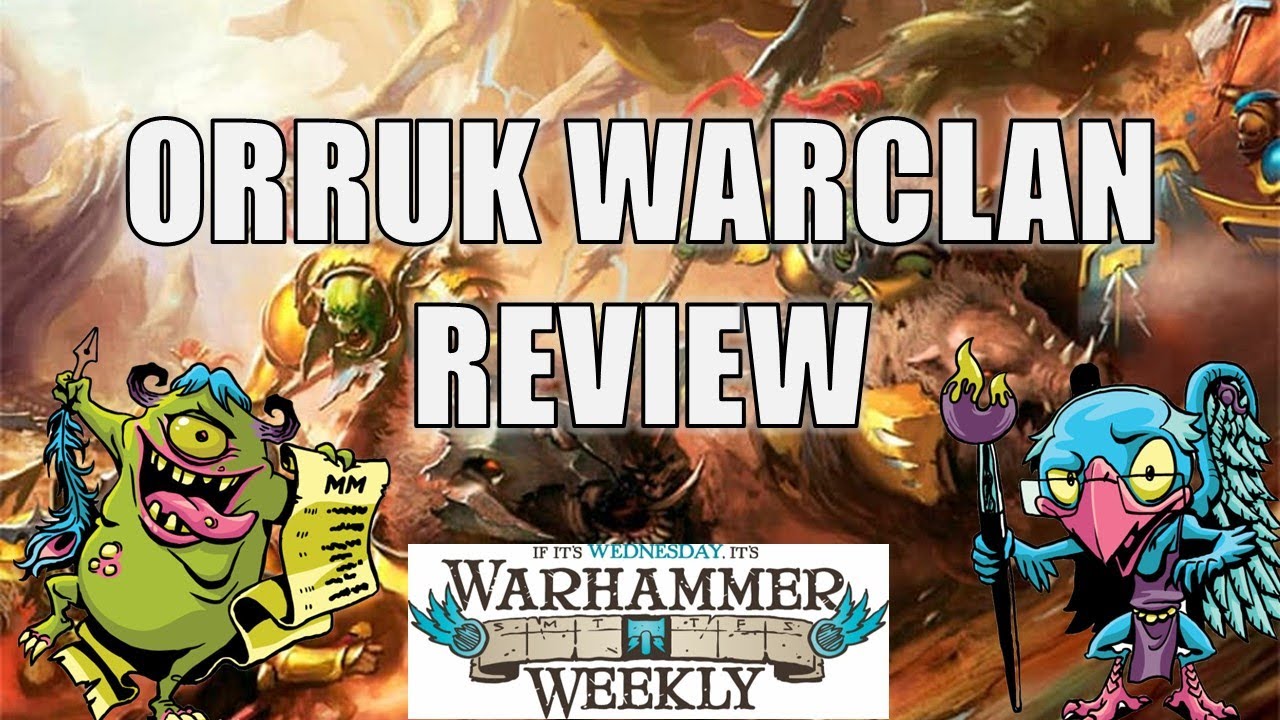 Orruk Warclan 2025 Battletome Review - Warhammer Weekly 01082025