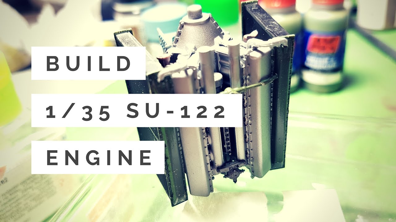 Miniart 1/35 Su-122 Build-Report (Engine)