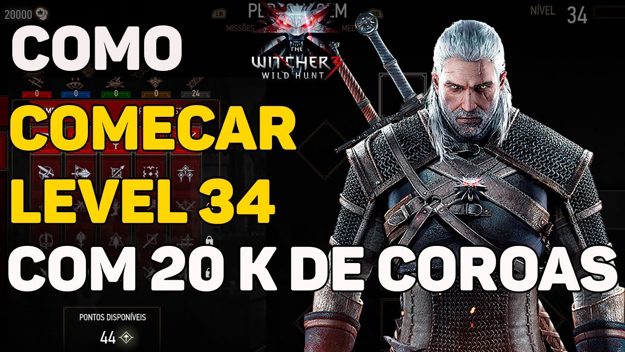 THE WITCHER 3 COMO COMEÇAR LEVEL ALTO: NEX GEN
