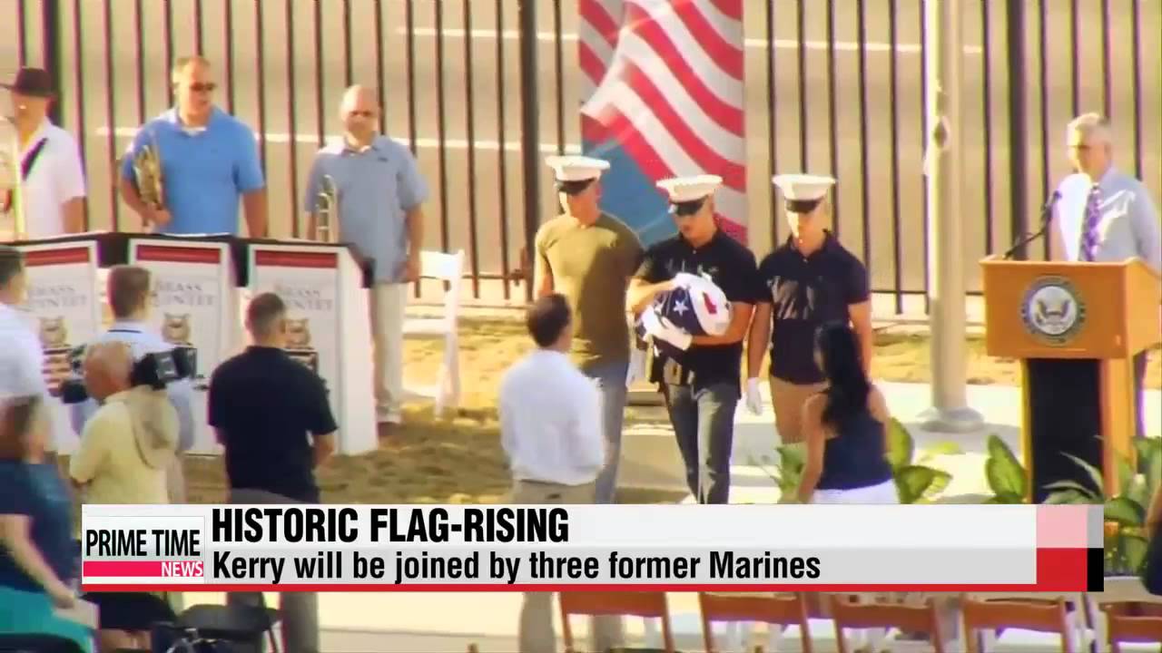 Kerry in Havana to raise flag   케리 하바나 방문