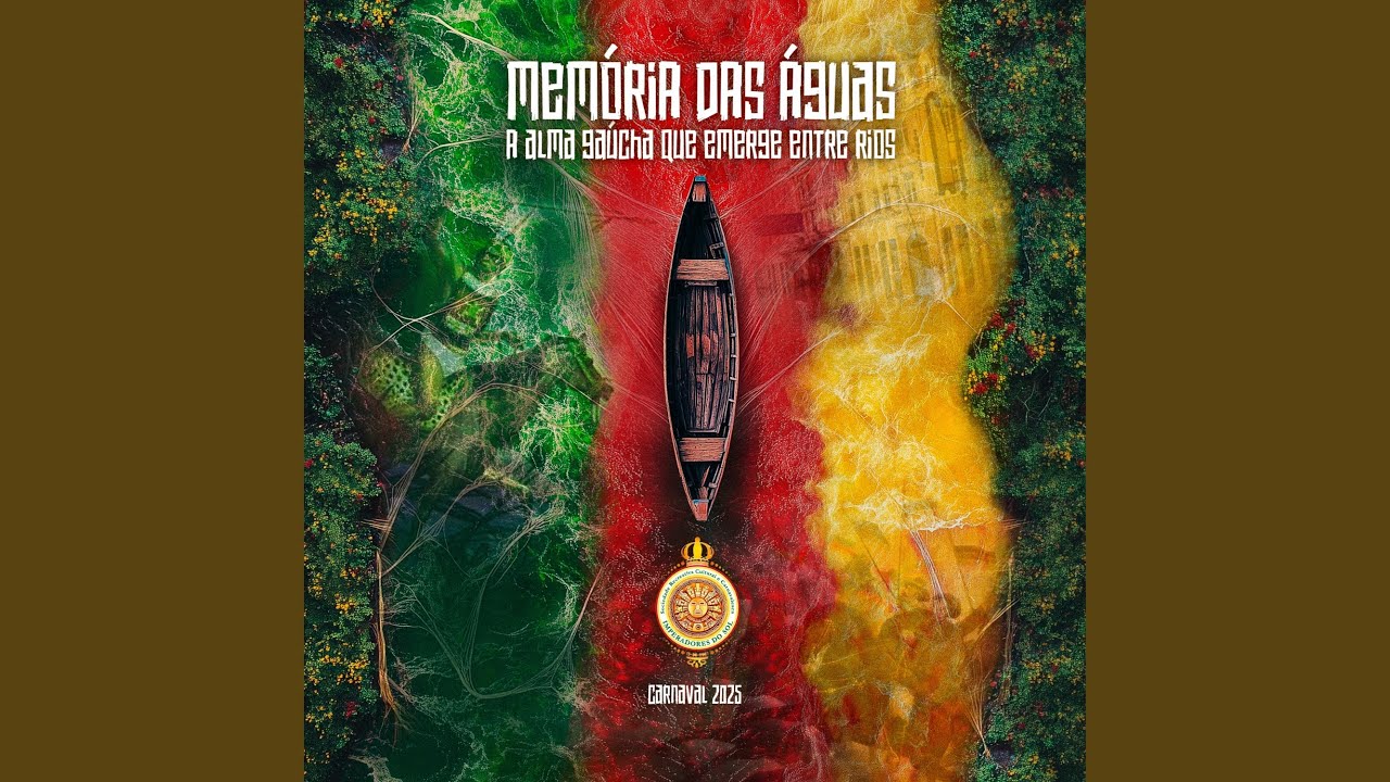 Memória das Águas - A Alma Gaúcha Que Emerge Entre Rios (Carnaval 2025)