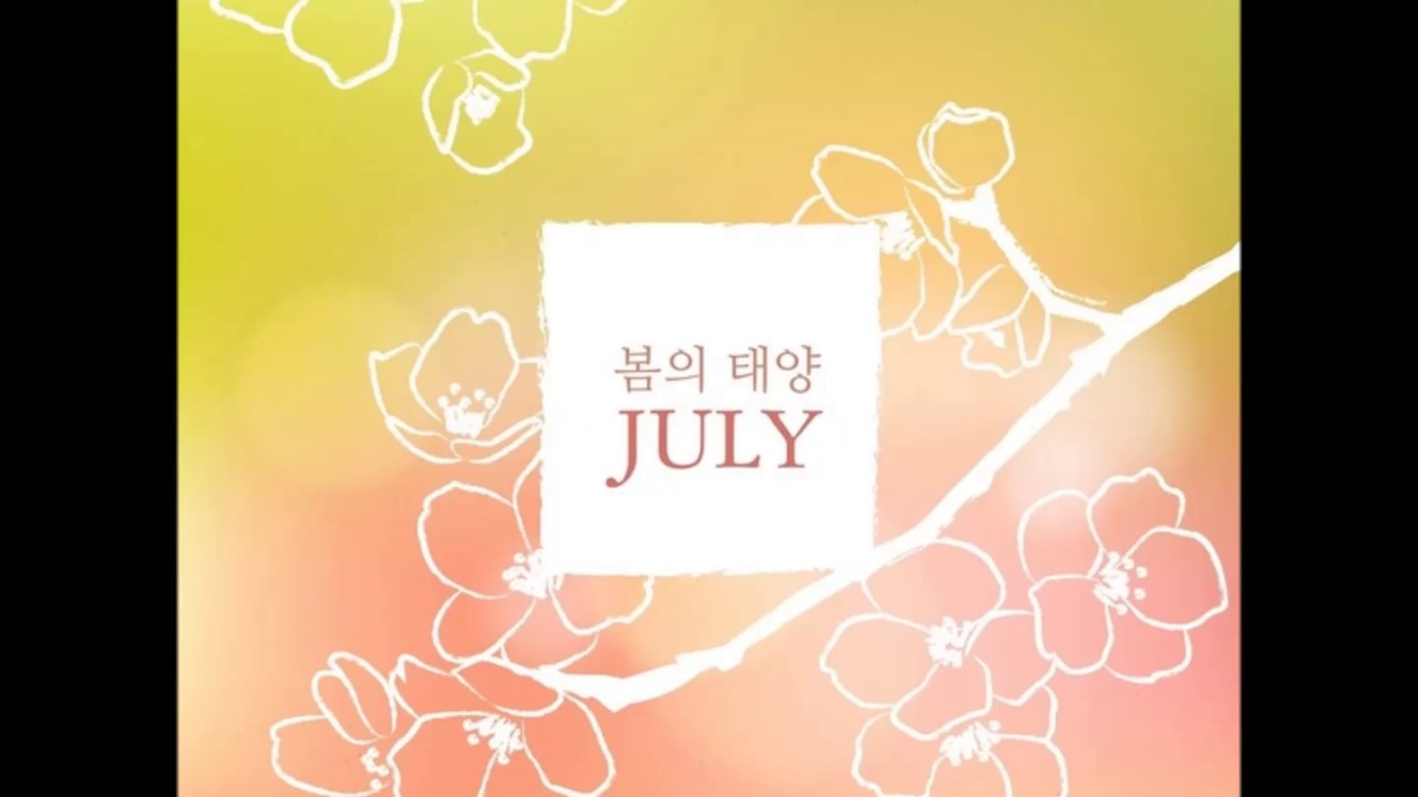 July - 봄의 태양 (The Spring Sun)