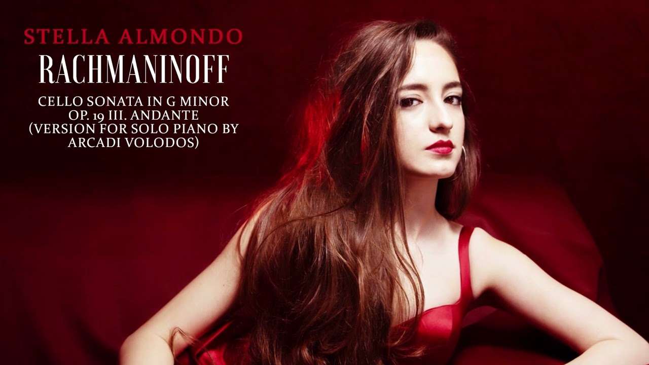 Stella Almondo - Rachmaninoff: Cello Sonata in G Minor Op. 19 III. Andante (Official Audio)