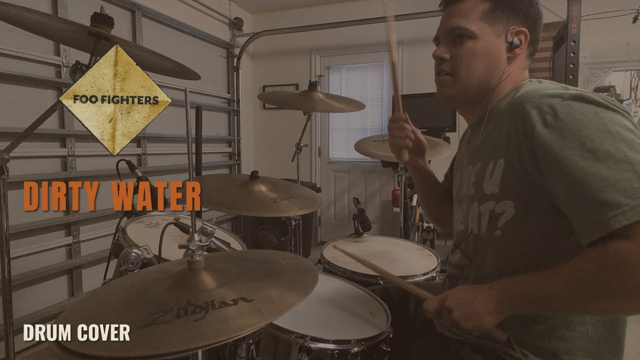 Foo Fighters - Dirty Water - Drum Cover (Garage Drum Sessions)