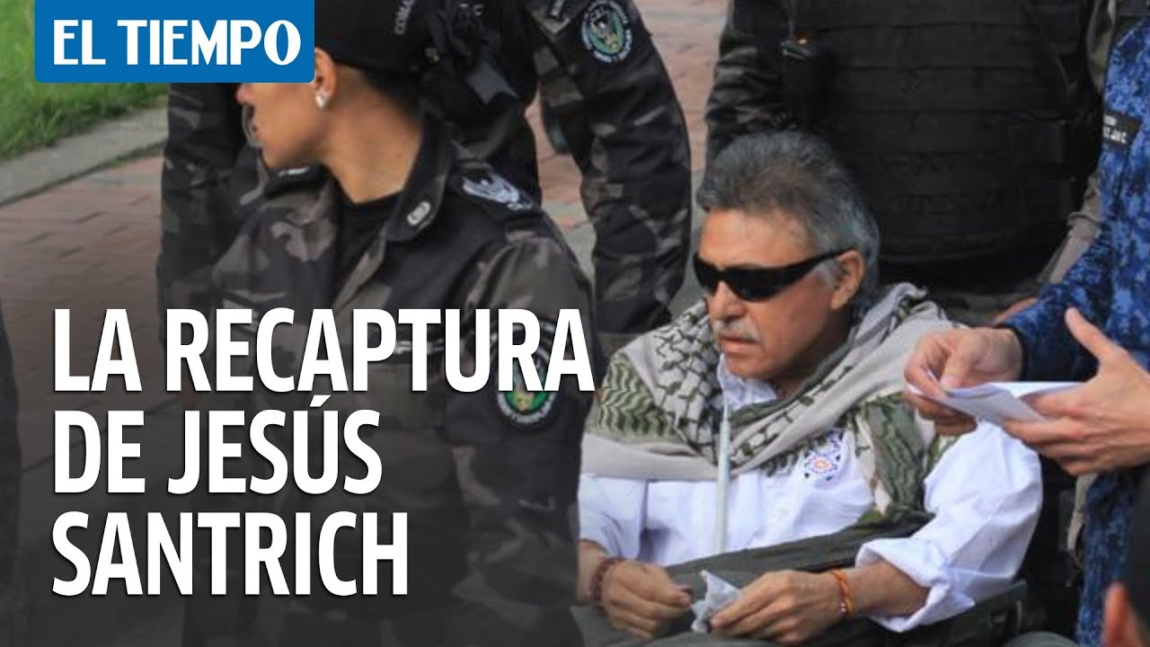 Este fue el momento de liberaci&oacute;n y recaptura de Jes&uacute;s Santrich | El Tiempo