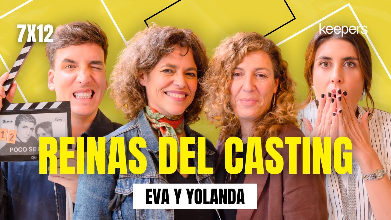 Reinas del casting con Eva Leira y Yolanda Serrano | Poco se Habla! 7x12
