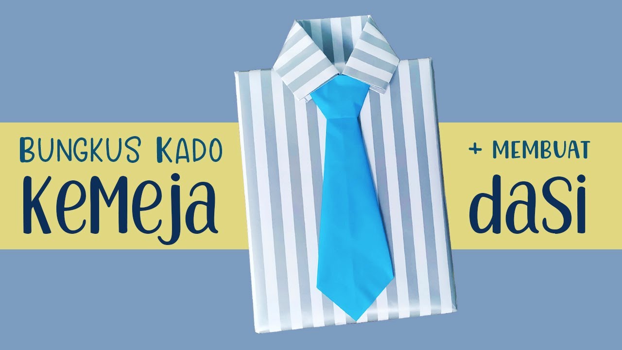 Cara bungkus kado bentuk baju kemeja dasi