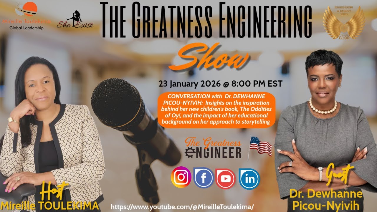 The Greatness Engineering Show with Dr. Dewhanne Picou-Nyivih