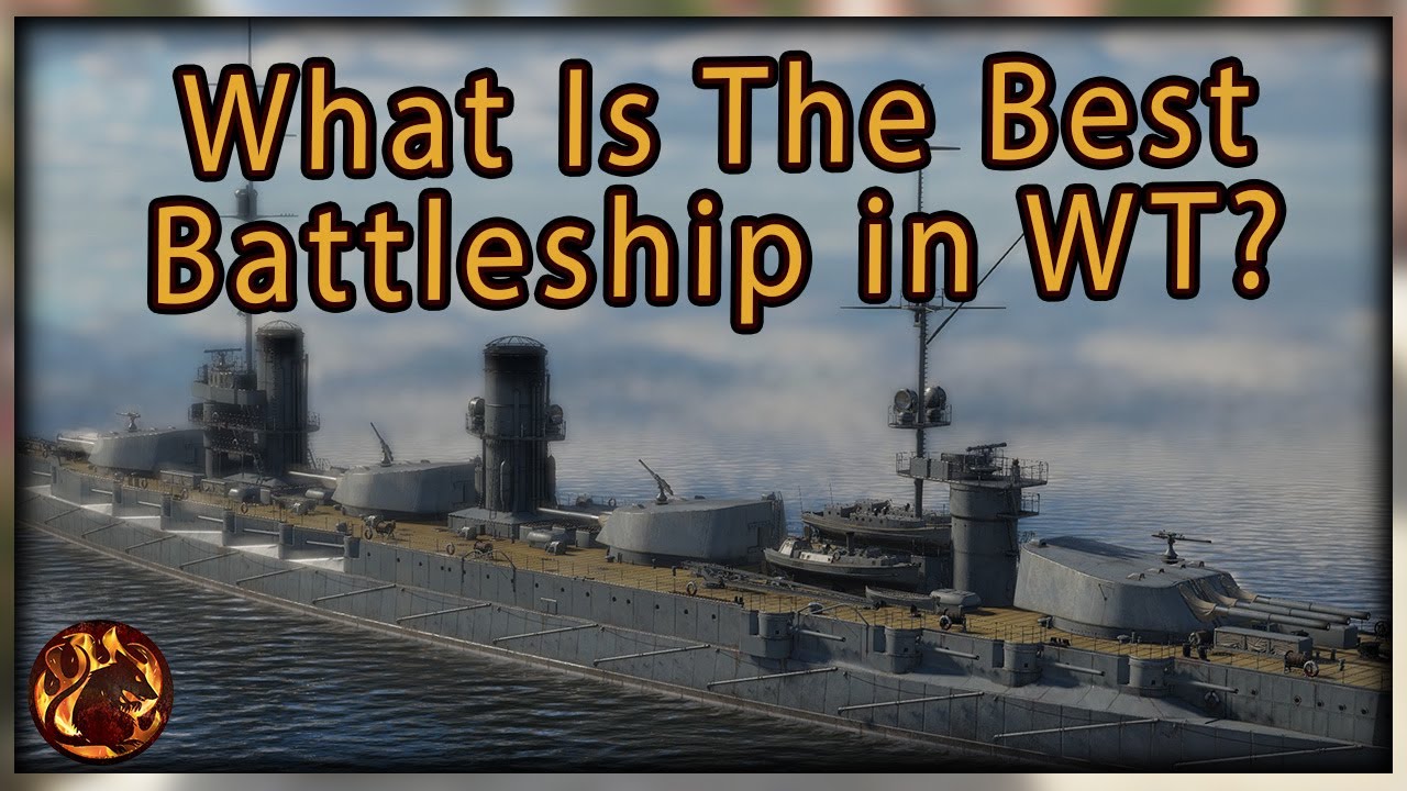 What is the Best Dreadnought in War Thunder?