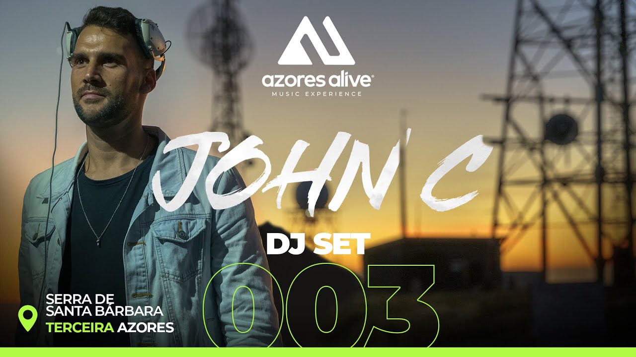 JOHN C @ Serra de Santa Bárbara, Terceira - Azores / AZORES ALIVE 003 DJ SET