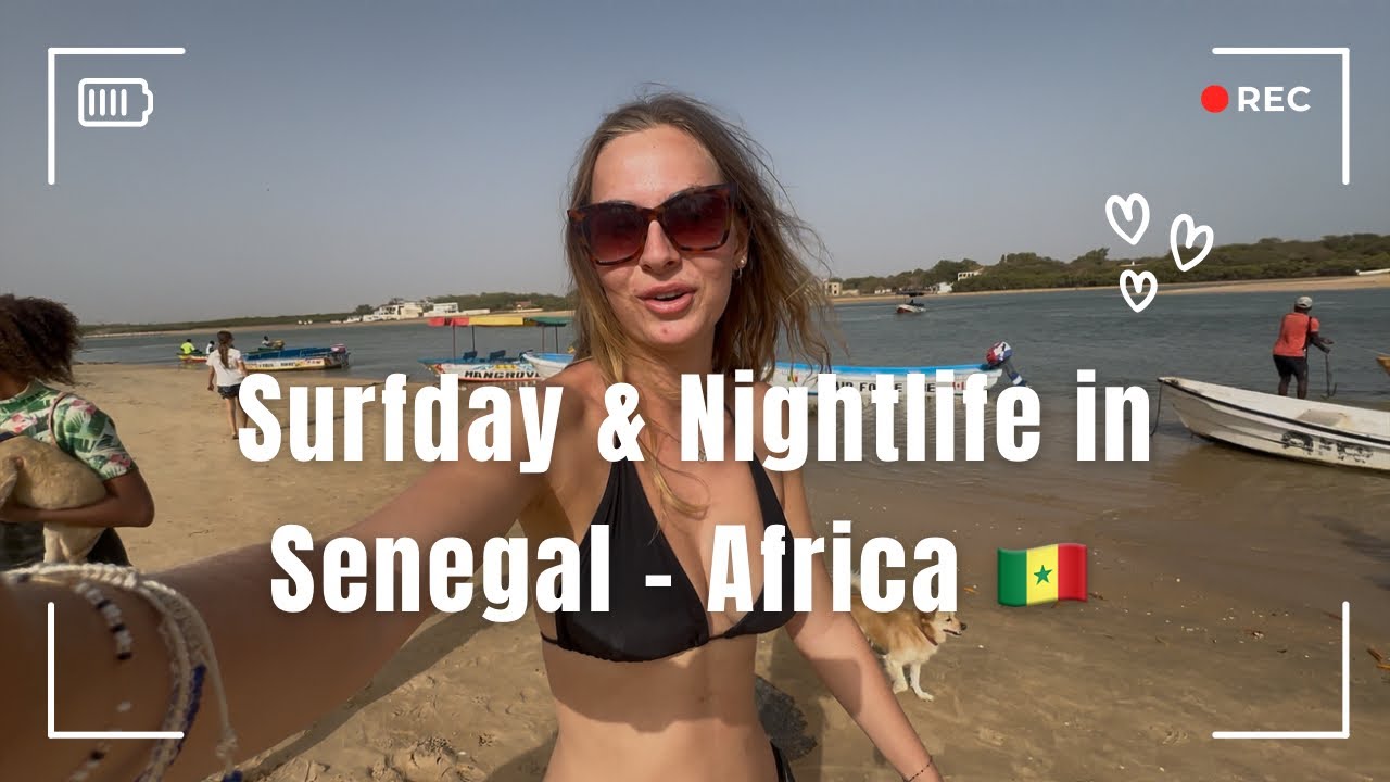 Life in Senegal as 2 Blonde Girls – Surf, daily Life & Night out 🇸🇳