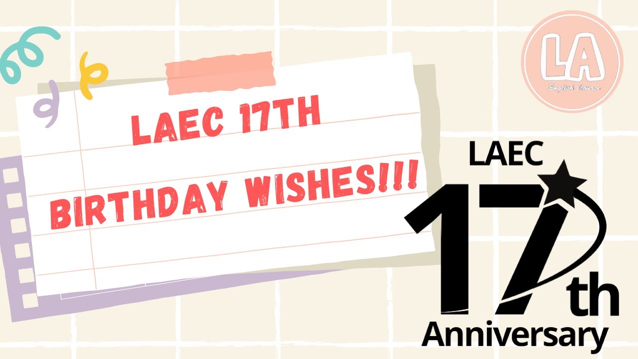 LAEC 17th Anniversary | LAEC Taman Cibodas Tangerang